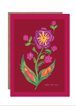Load image into Gallery viewer, Flower Burst "Here For You" Greetings Card