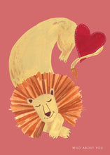 Load image into Gallery viewer, Lion with Heart "Wild About You" Greetings Card