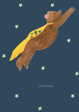 Load image into Gallery viewer, Super Dad Bear  greetings card