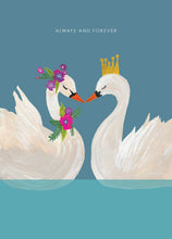Load image into Gallery viewer, Swan Always and Forever Greetings Card