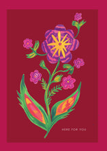 Load image into Gallery viewer, Flower Burst &quot;Here For You&quot; Greetings Card
