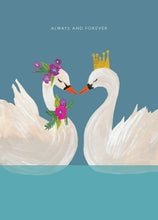 Load image into Gallery viewer, Swan Always and Forever greetings card
